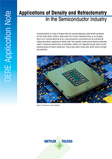 Downoad the application note on quality control via density or refractive index in the semiconductor industry.