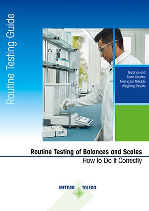 Routine Testing of Laboratory Balances - how to do It correctly